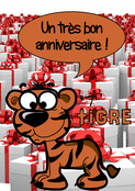 Le tigre fête votre anniversaire !